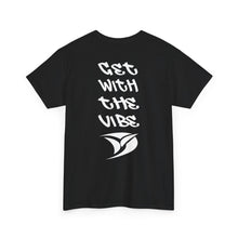 Load image into Gallery viewer, DVZ Brand Get With The Vibe Tee