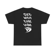 Load image into Gallery viewer, DVZ Brand Get With The Vibe Tee